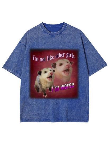 I'M NOT LIKE OTHER GIRL WASHED TSHIRT