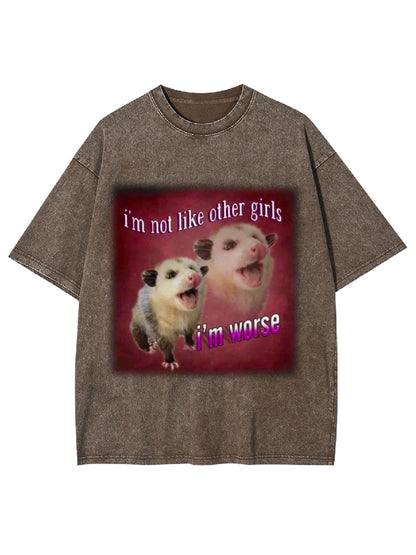 I'M NOT LIKE OTHER GIRL WASHED TSHIRT