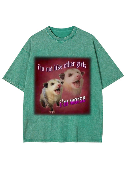 I'M NOT LIKE OTHER GIRL WASHED TSHIRT