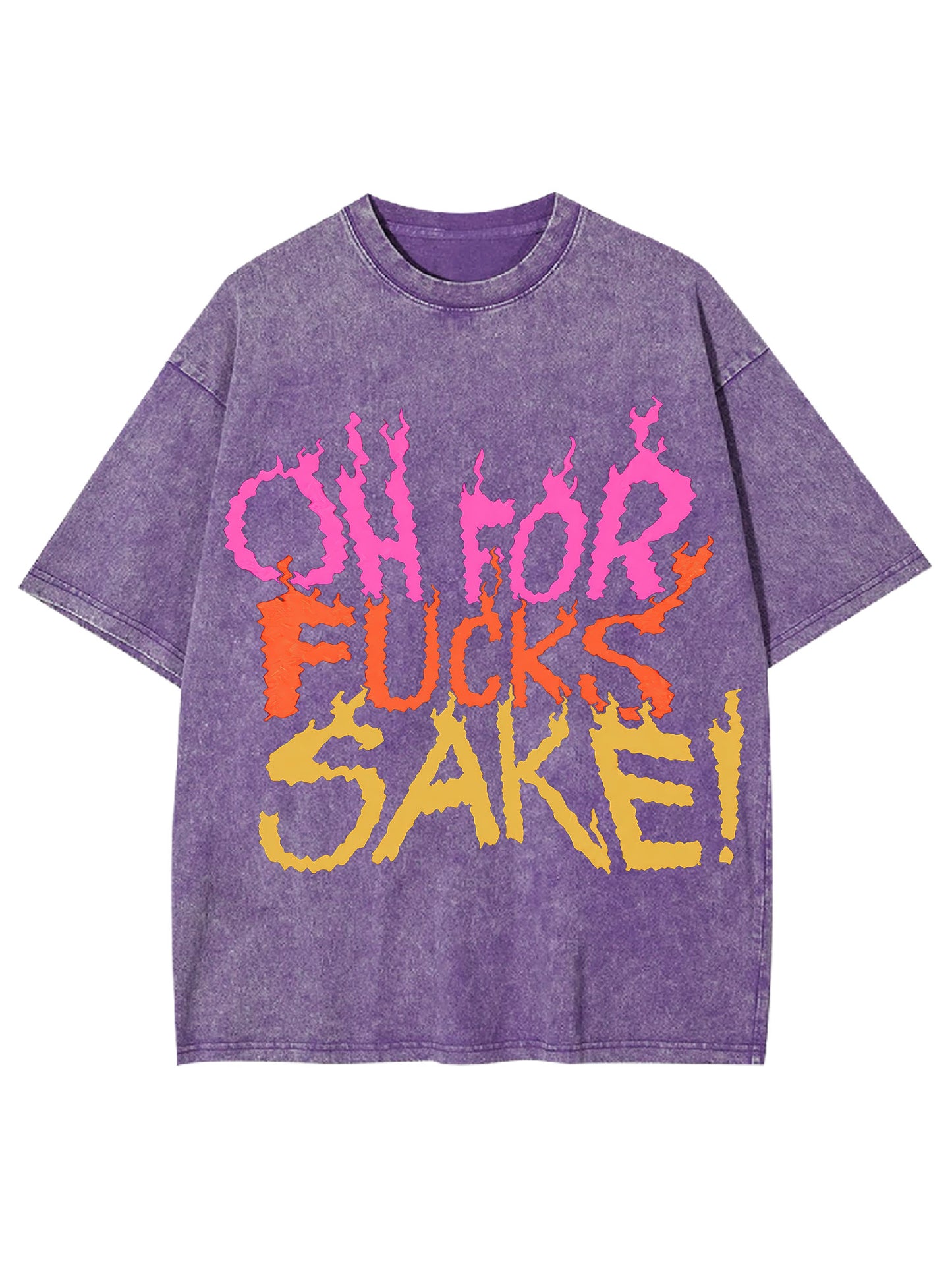 OH FOR FUCKS SAKE WASHED TSHIRT