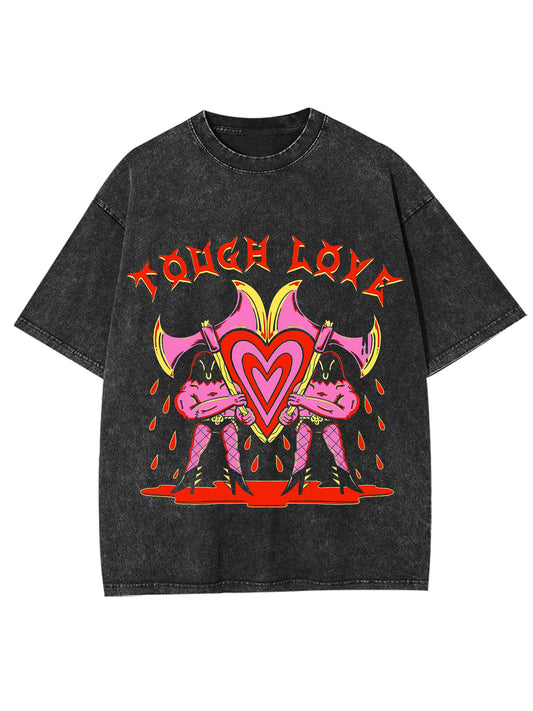 TOUGH LOVE WASHED TSHIRT