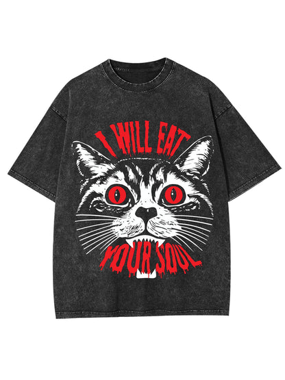 I WILL EAT YOUR SOUL WASHED TSHIRT