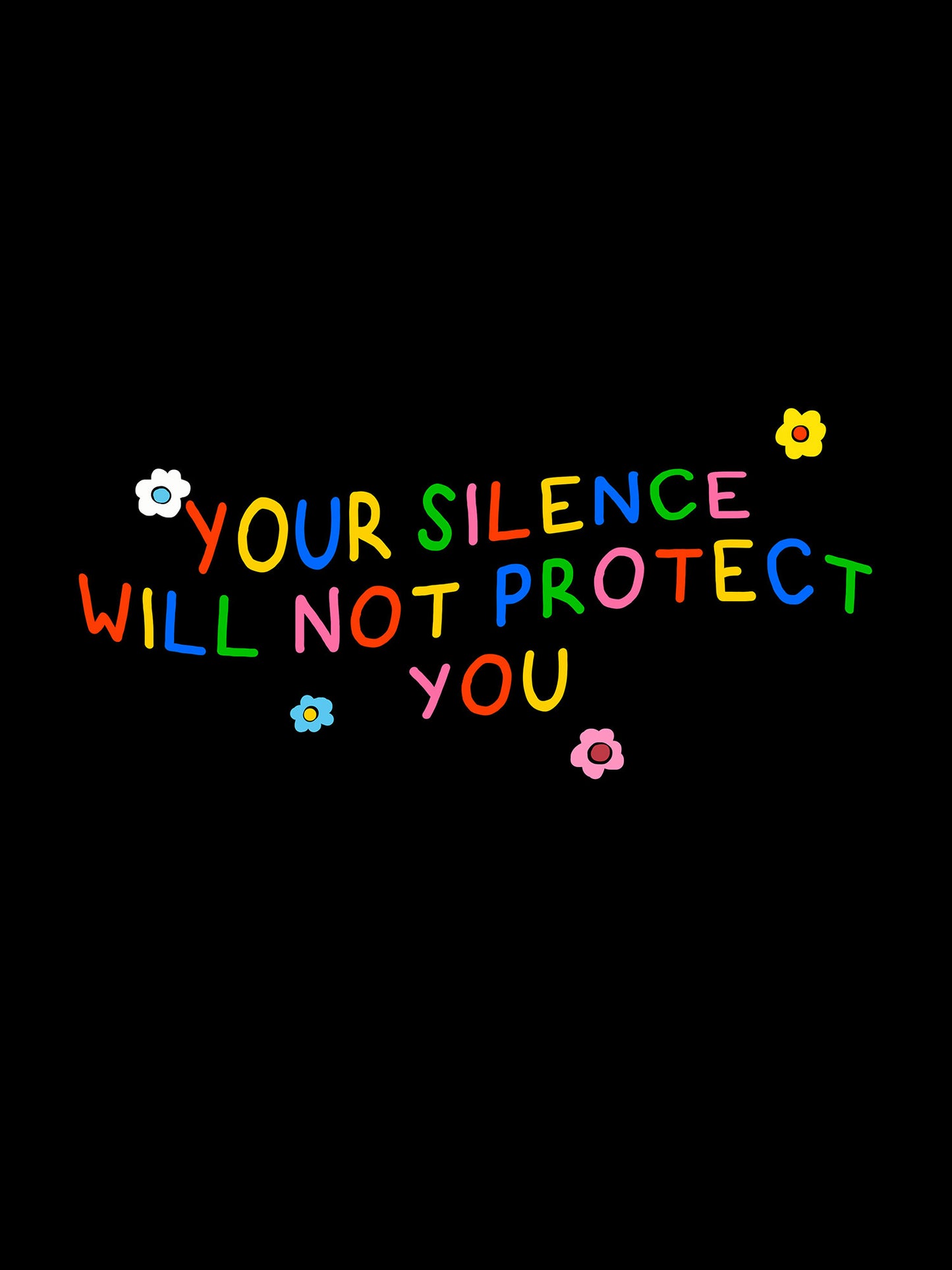 YOUR SILENCE WILL NOT PROTECT YOU WASHED TSHIRT