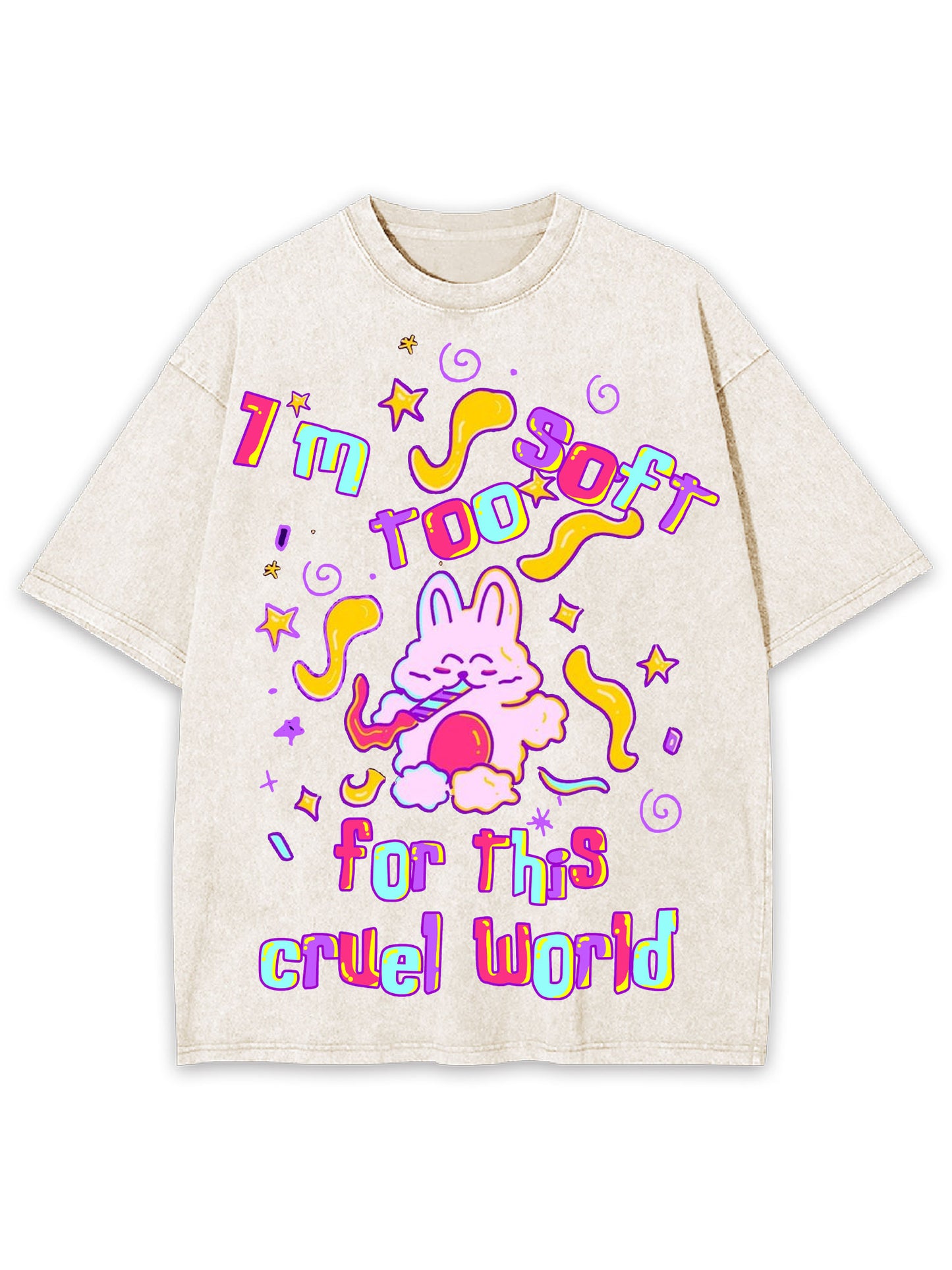 I'M TOO SOFT FOR THIS CRUEL WORLD WASHED TSHIRT