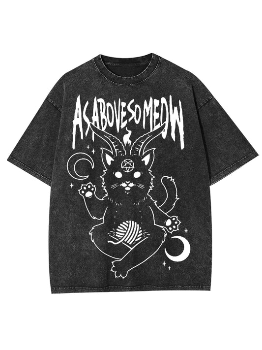 AS ABOVE SO MEOW WASHED TSHIRT