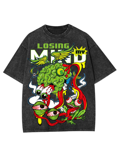 LOSING MY MIND WASHED TSHIRT