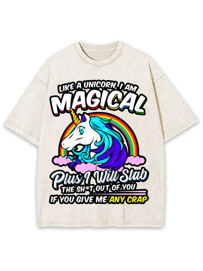 LIKE A UNICORN, I AM  MAGICAL WASHED TSHIRT