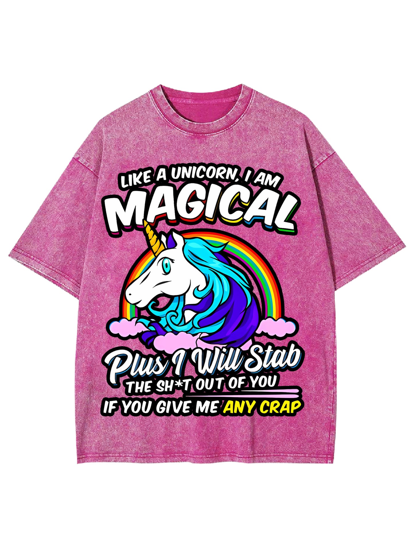 LIKE A UNICORN, I AM  MAGICAL WASHED TSHIRT