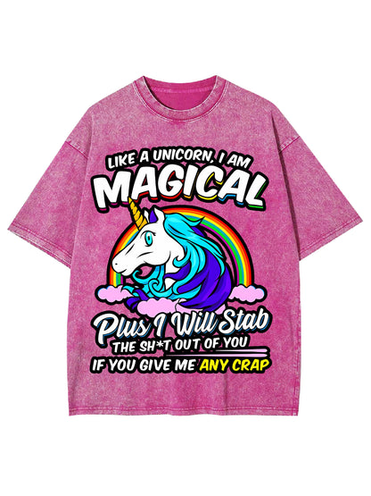 LIKE A UNICORN, I AM  MAGICAL WASHED TSHIRT