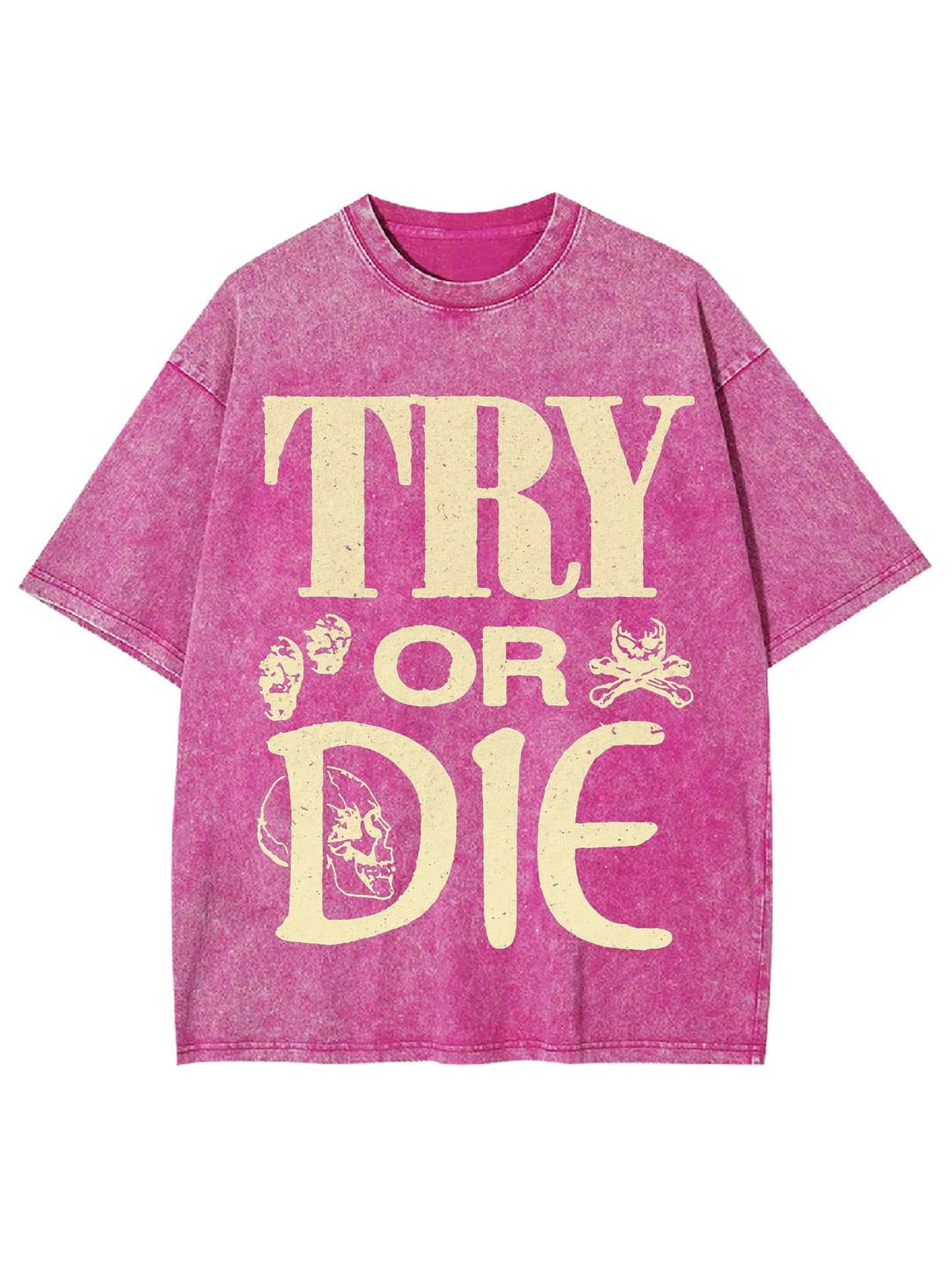 TRY OR DIE WASHED TSHIRT