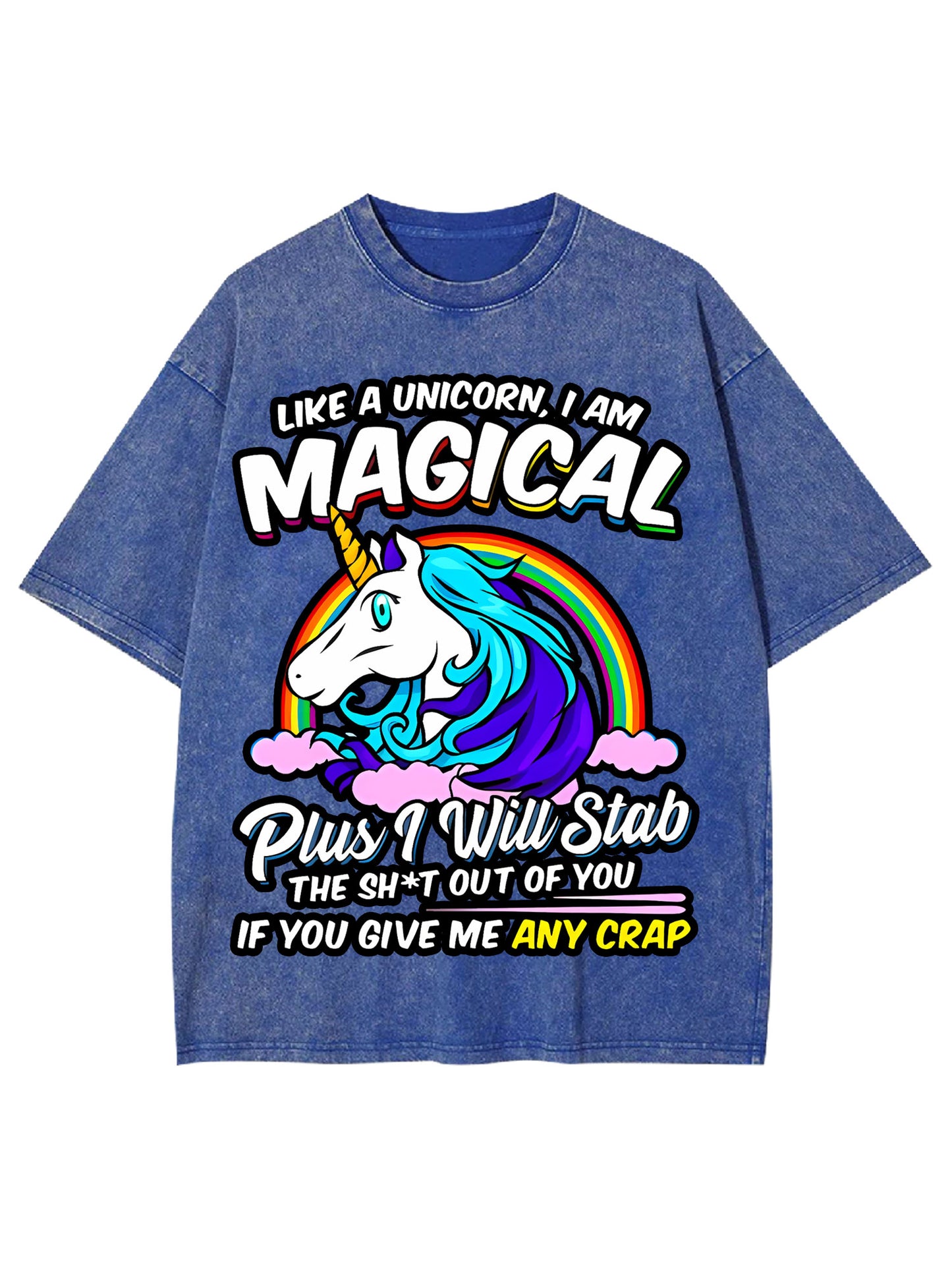 LIKE A UNICORN, I AM  MAGICAL WASHED TSHIRT