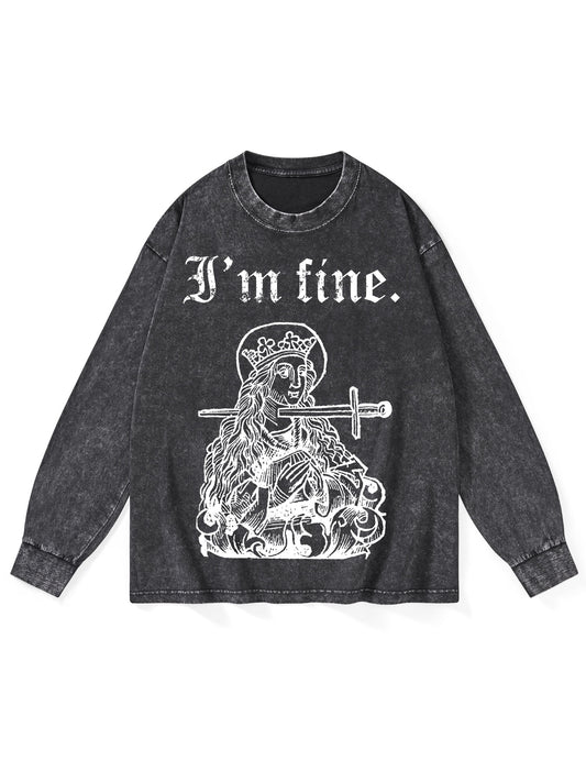 I'M FINE WASHED LONG-SLEEVE TSHIRT