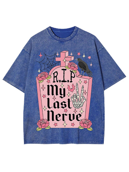 MY LAST NERVE WASHED TSHIRT