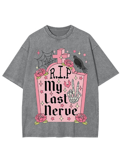 MY LAST NERVE WASHED TSHIRT