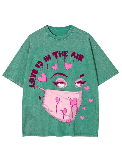 LOVE IS IN THE AIR WASHED TSHIRT