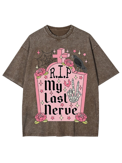 MY LAST NERVE WASHED TSHIRT