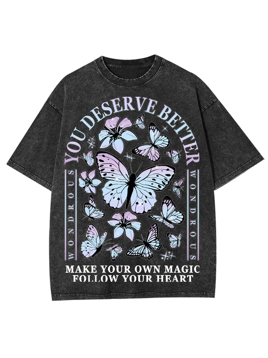 DESERVE BETTER WASHED TSHIRT