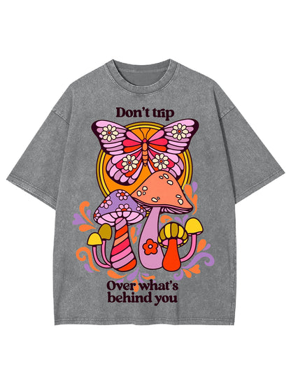 DON'T TRIP WASHED TSHIRT