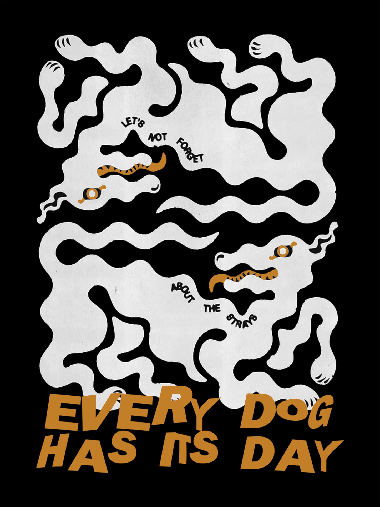 EVERY DOG HAS ITS DAY WASHED TSHIRT