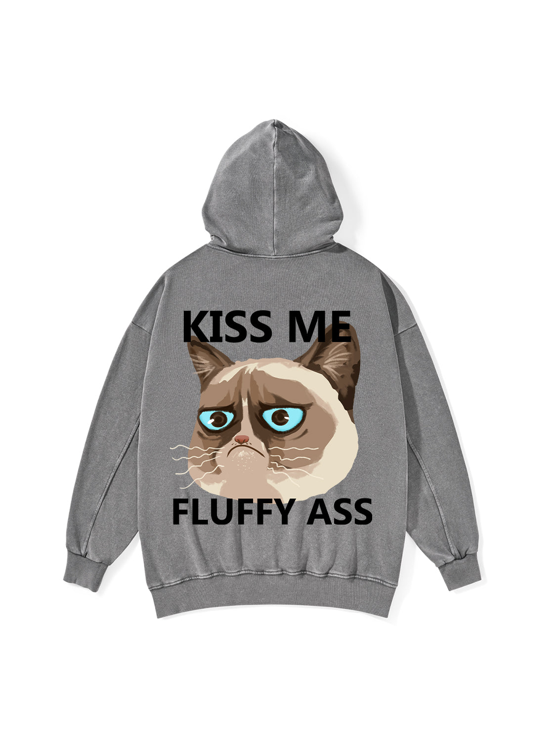 KISS ME FLUFFY YOU WASHED HOODIE