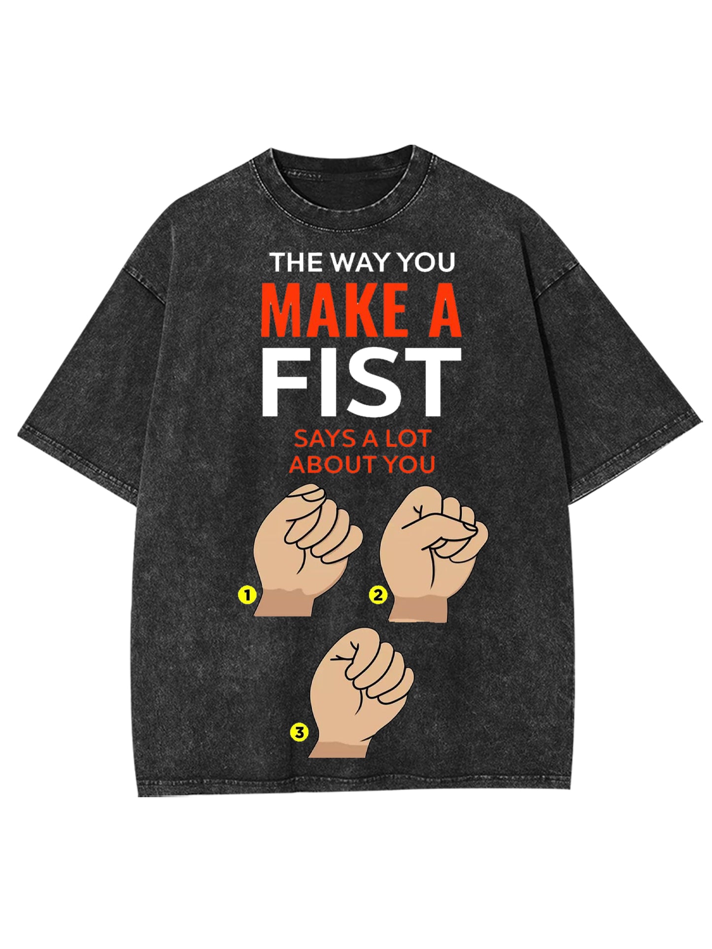 MAKE A FIST WASHED TSHIRT