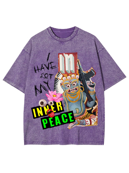 I HAVE GOT MY INNER PEACE WASHED TSHIRT