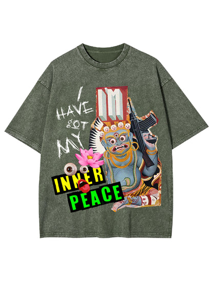 I HAVE GOT MY INNER PEACE WASHED TSHIRT