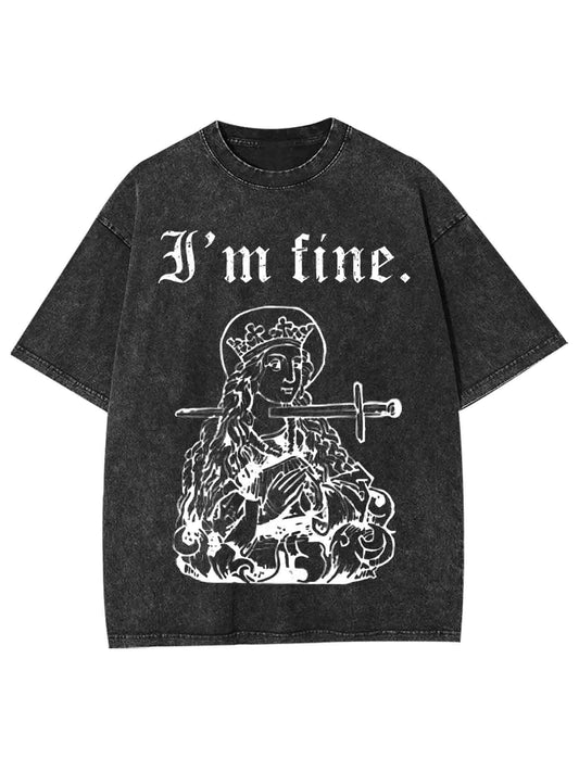 I'M FINE WASHED TSHIRT