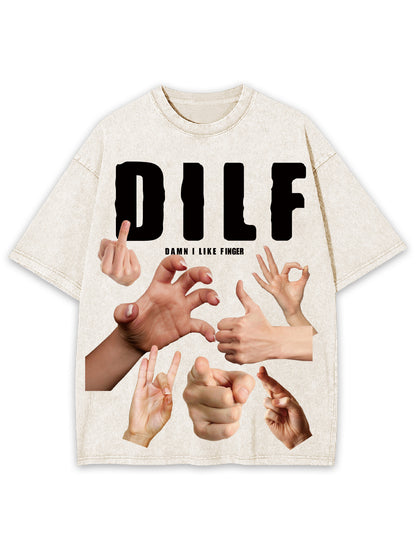 DILF SHIRT WASHED TSHIRT